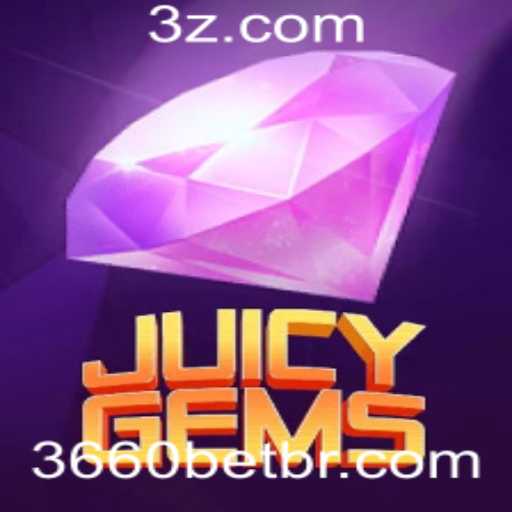 Descubra o Fascinante Mundo de JuicyGems: Um Jogo Inovador com a Parceria de 3660bet